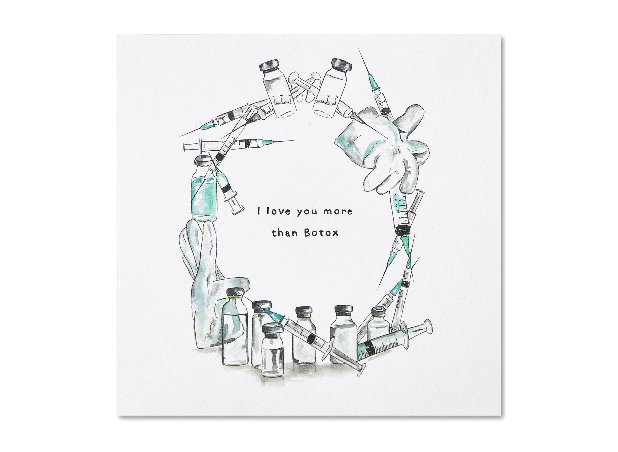Jo Laing - I Love You More Than Botox Greeting Card - luxury stationery made in England
